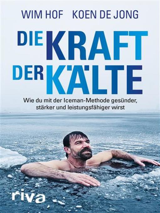 Title details for Die Kraft der Kälte by Wim Hof - Wait list